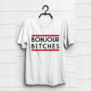 BONJOUR BITCHES HALF-SLEEVES TSHIRT